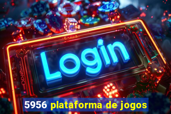 5956 plataforma de jogos